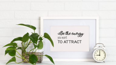 Be the Energy You Want to Attract Affirmation Picture