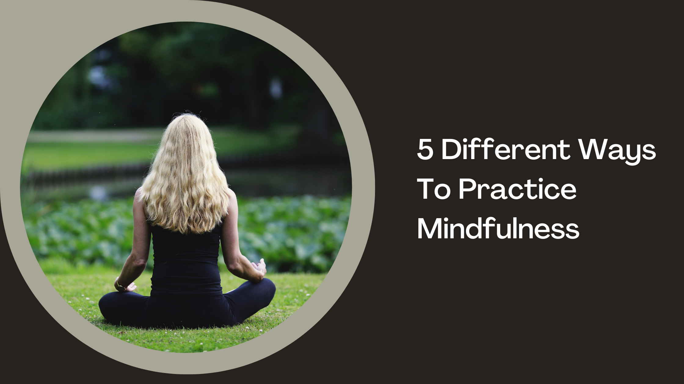 5 Ways to Practice Mindfulness with Andrea Callahan